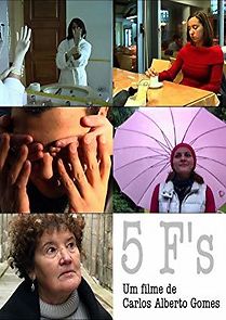 Watch 5 F's: Fria, Farta, Fiel, Forte, Formosa