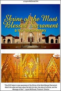 Watch The Shrine of the Most Blessed Sacrament