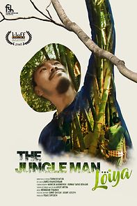 Watch The Jungle Man... Loiya