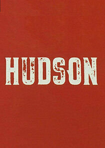 Watch Hudson