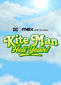 Watch Kite Man: Hell Yeah!