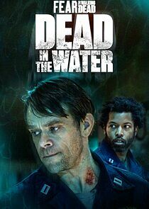 Watch Fear the Walking Dead: Dead in the Water