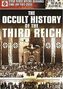 Watch The Occult History of the Third Reich
