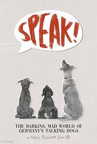 Watch Speak! The Barking Mad World of Germany's Talking Dogs (1910-1945) (Short 2023)