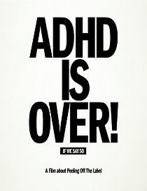 Watch ADHD Is Over